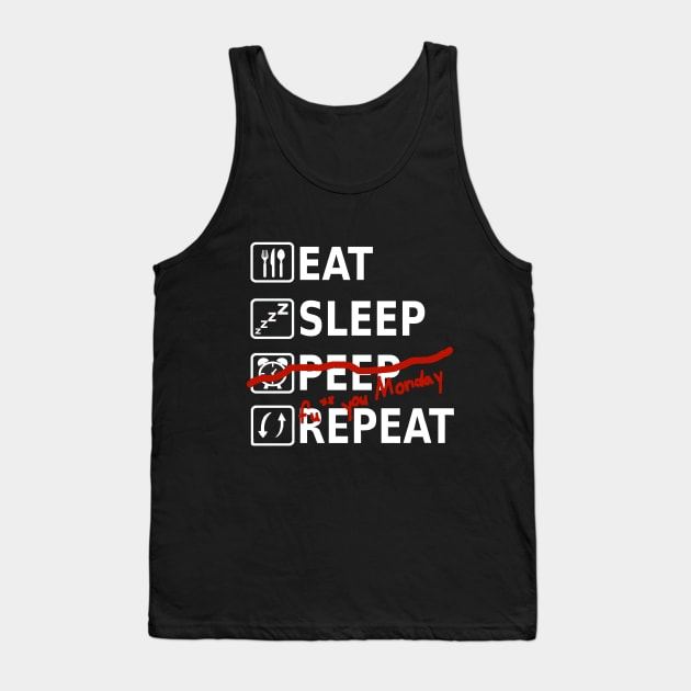 Eat Sleep Peep Repeat Monday saying funny Tank Top by FindYourFavouriteDesign